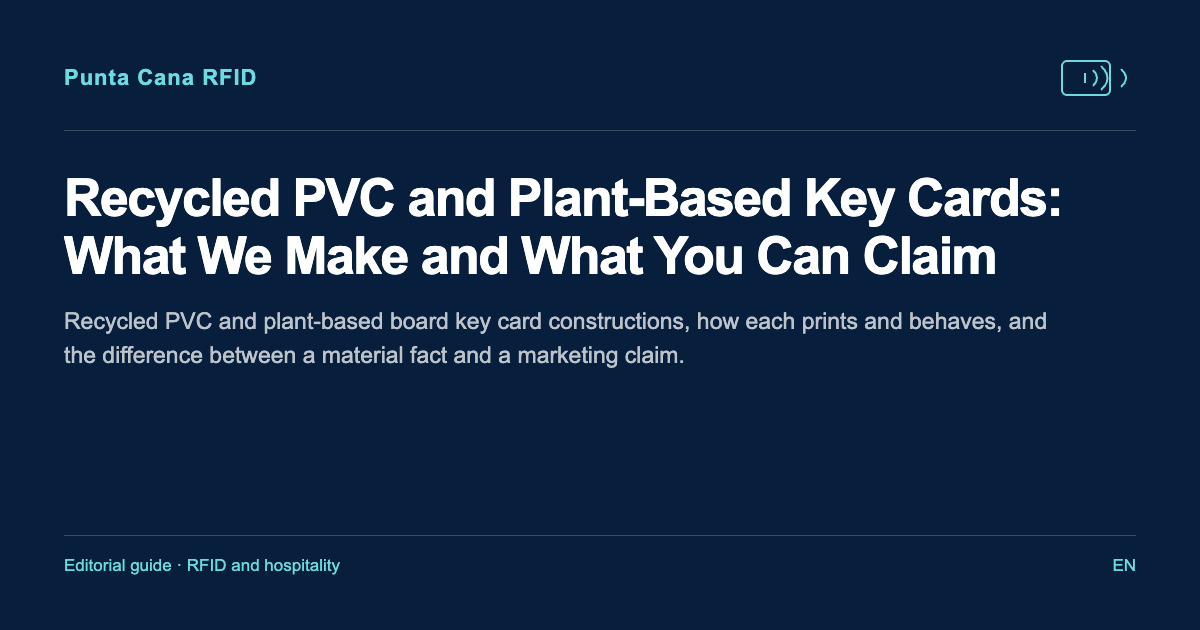Recycled PVC and Plant-Based Key Cards: What We Make and What You Can Claim